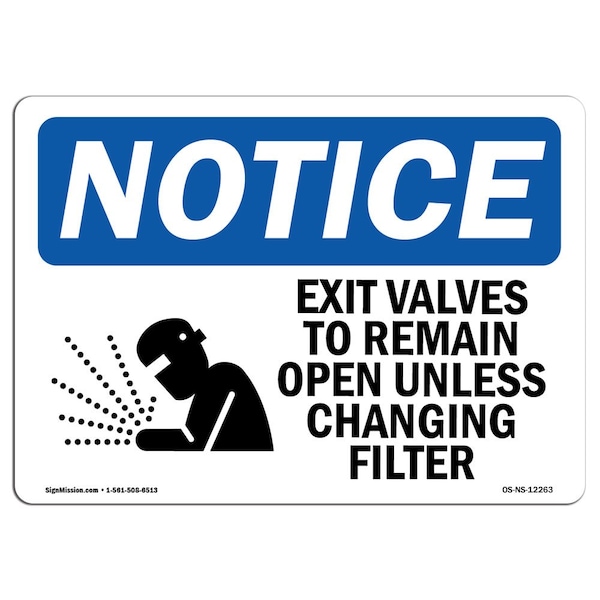 Signmission OSHA Sign, Exit Valves To Remain Open Unless With Symbol, 14in X 10in Decal, 10"W, 14" L, Landscape OS-NS-D-1014-L-12263 - main